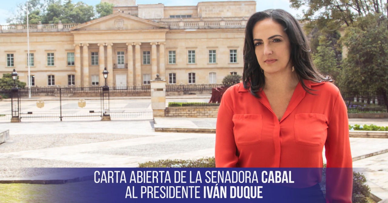 Carta abierta de la senadora Cabal al Presidente de Colombia, Iván Duque